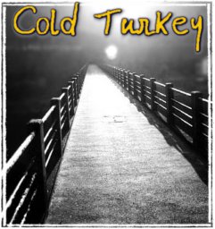 Cold Turkey